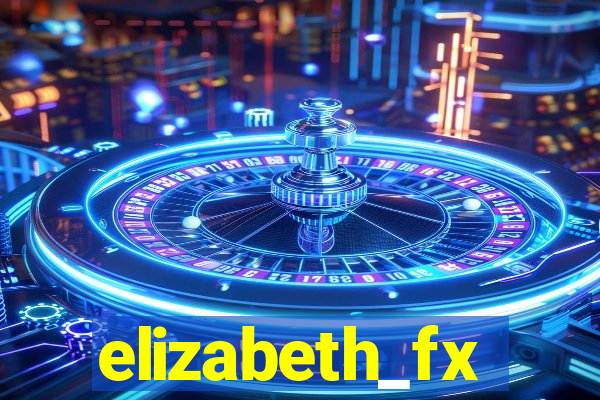 elizabeth_fx