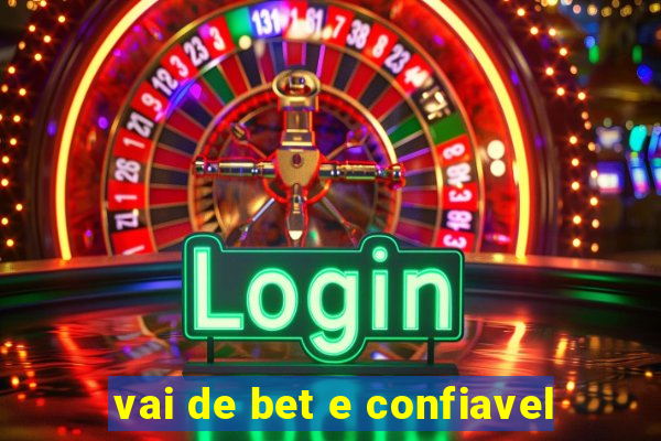 vai de bet e confiavel