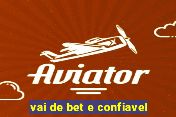 vai de bet e confiavel