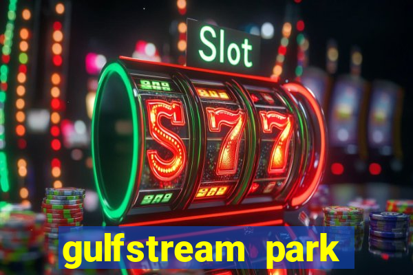 gulfstream park racing and casino hallandale beach