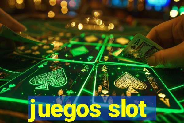 juegos slot