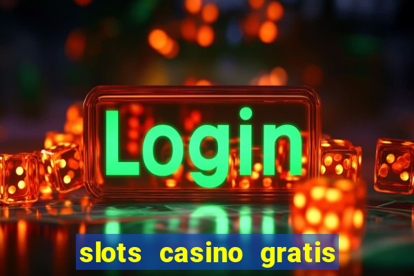 slots casino gratis 88 fortune