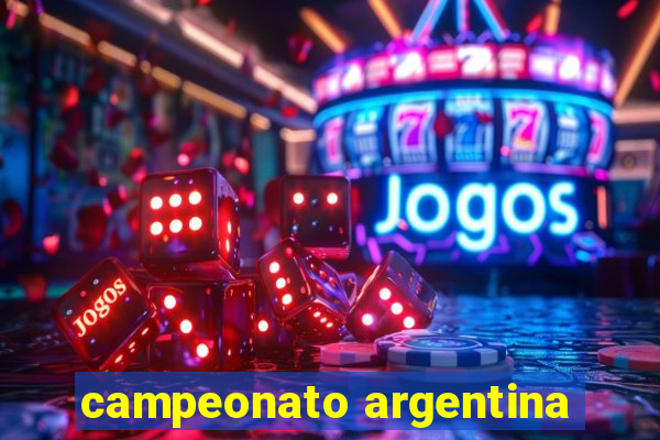 campeonato argentina