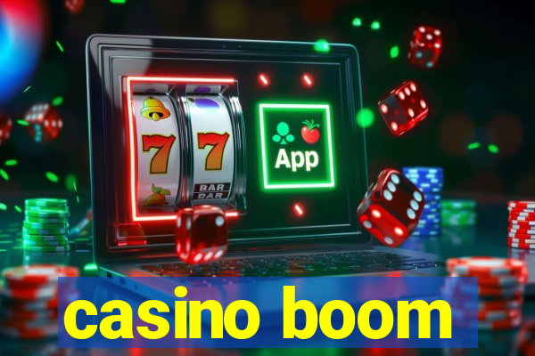 casino boom