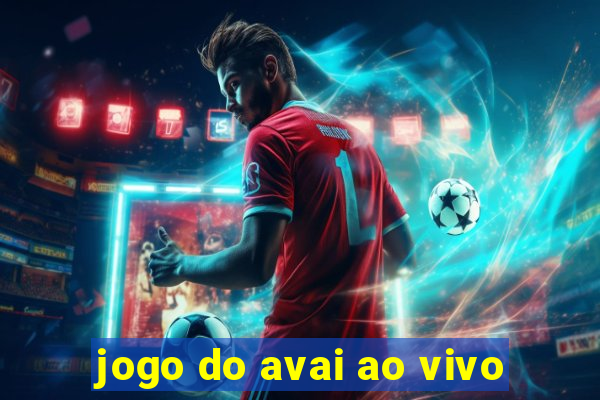 jogo do avai ao vivo