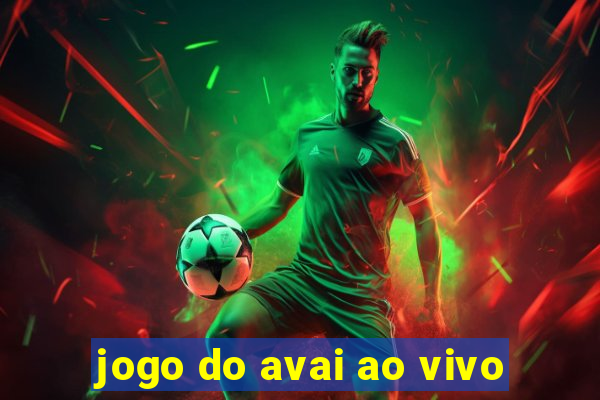 jogo do avai ao vivo