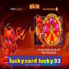 luckycard lucky33