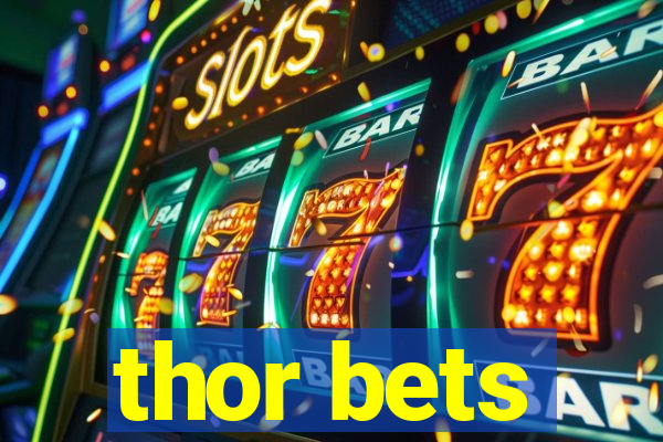 thor bets