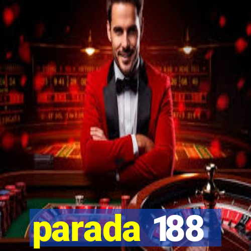 parada 188