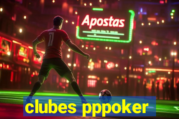 clubes pppoker