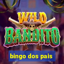 bingo dos pais