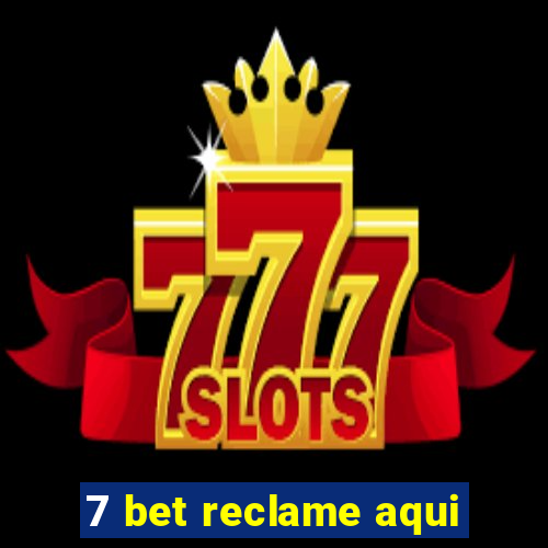 7 bet reclame aqui