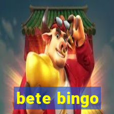 bete bingo