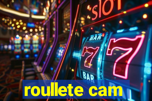 roullete cam