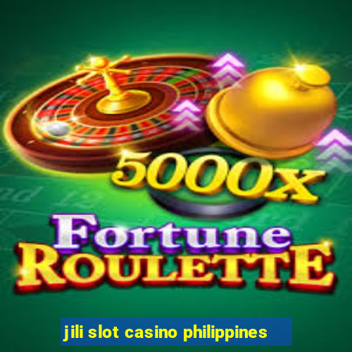 jili slot casino philippines