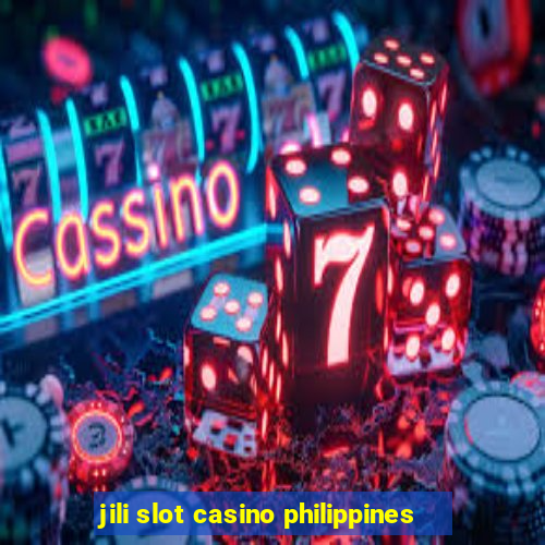 jili slot casino philippines