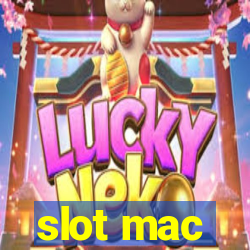 slot mac