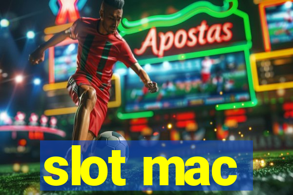 slot mac