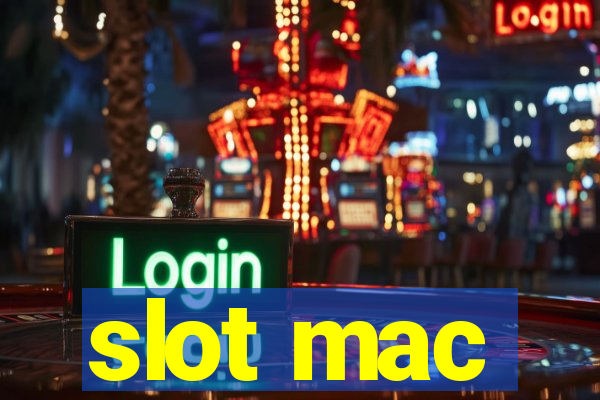 slot mac