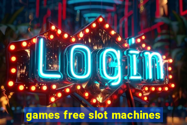 games free slot machines