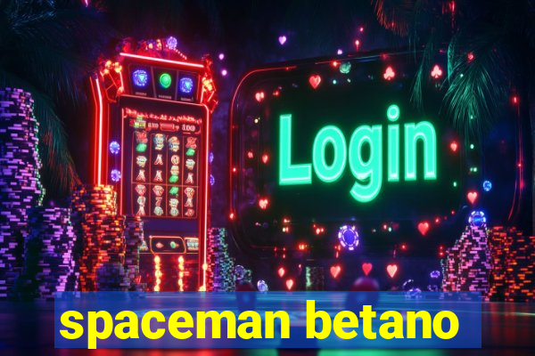 spaceman betano