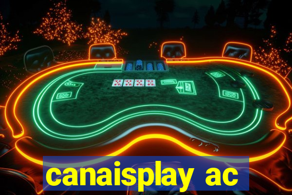 canaisplay ac