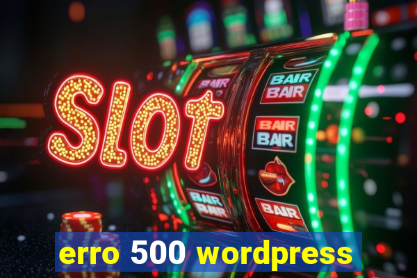 erro 500 wordpress