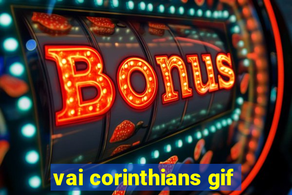 vai corinthians gif