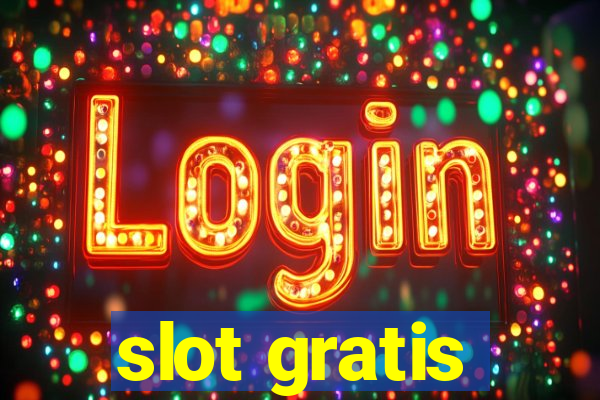 slot gratis