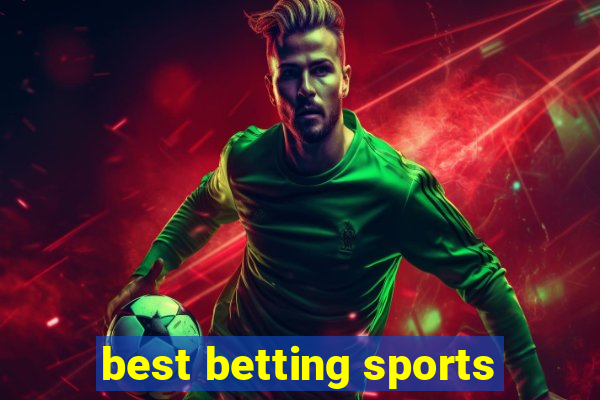 best betting sports