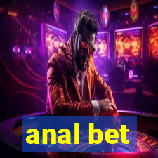 anal bet