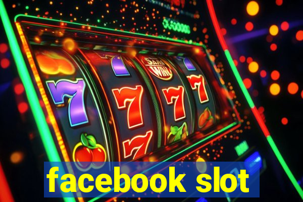 facebook slot