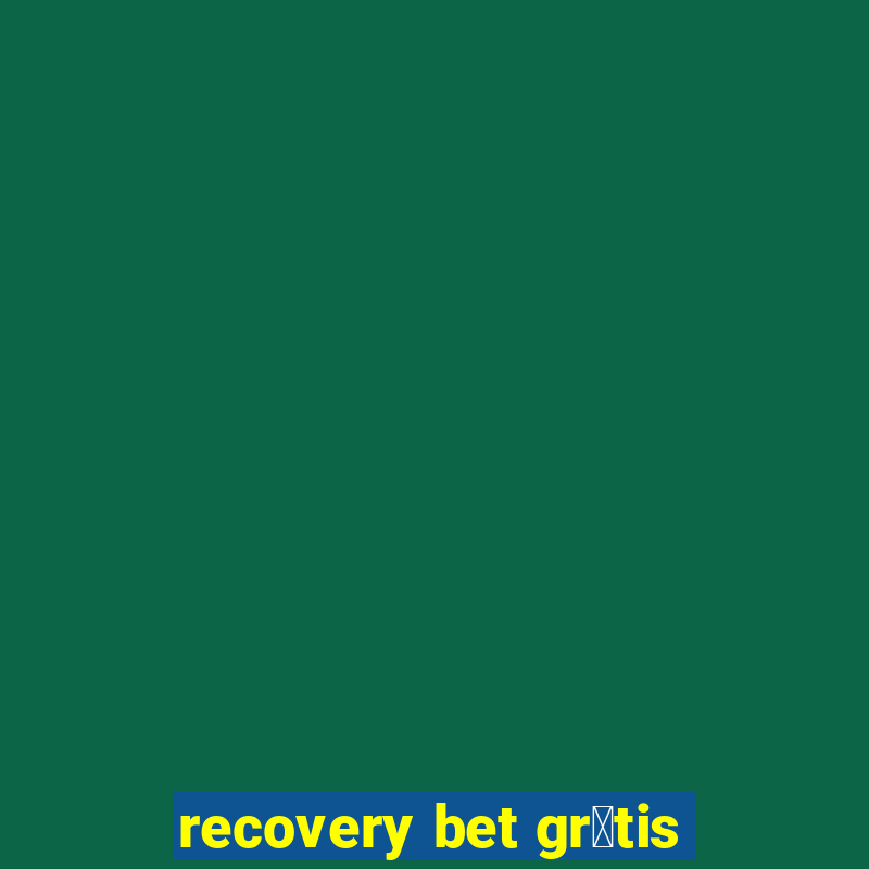 recovery bet gr谩tis