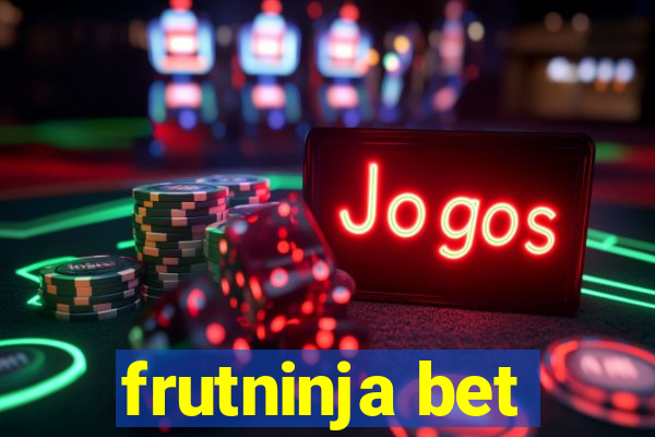 frutninja bet