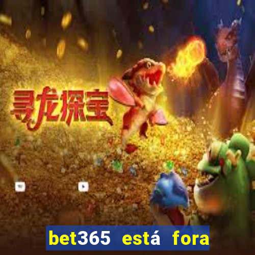 bet365 está fora do ar