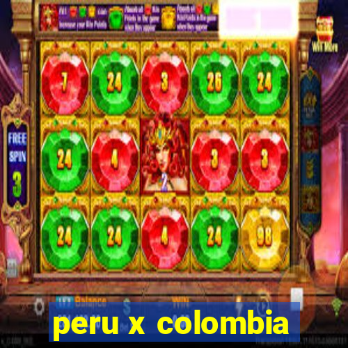 peru x colombia