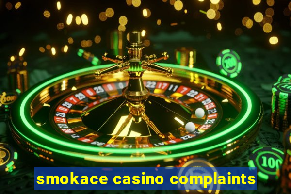 smokace casino complaints