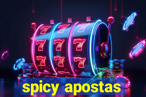 spicy apostas