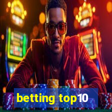 betting top10