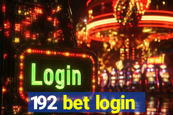 192 bet login