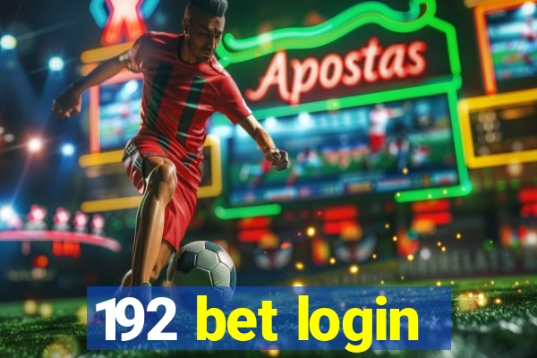 192 bet login