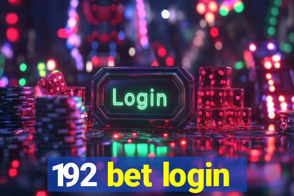 192 bet login