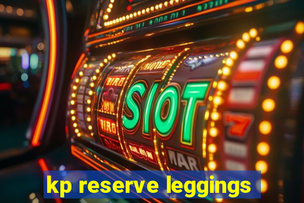 kp reserve leggings