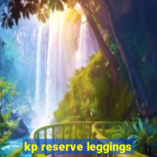 kp reserve leggings