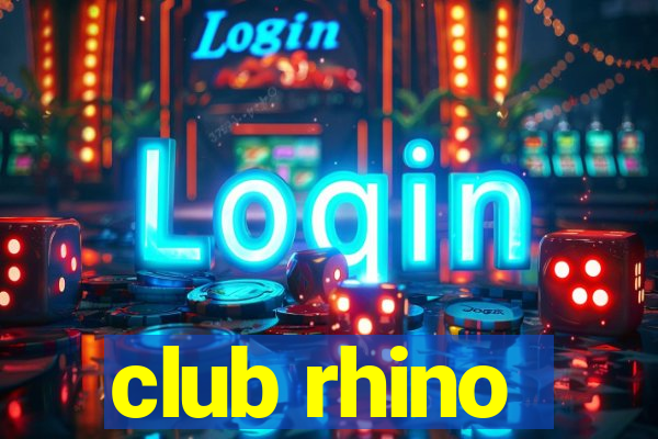 club rhino