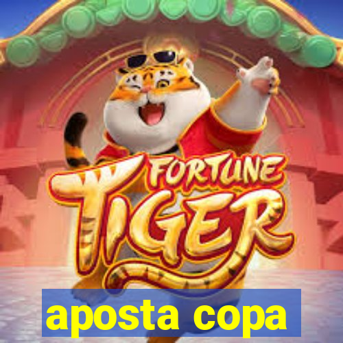 aposta copa