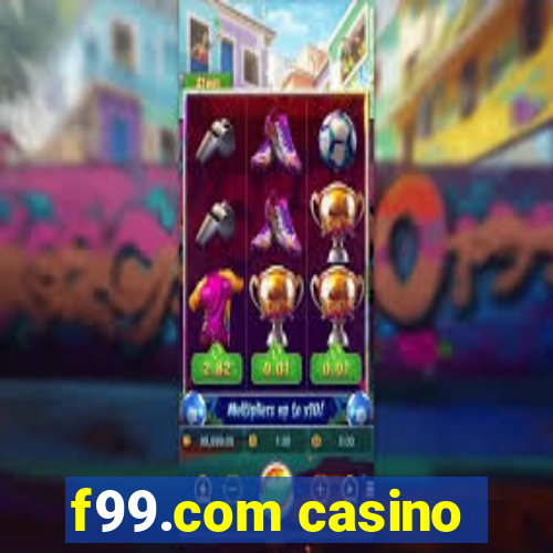 f99.com casino