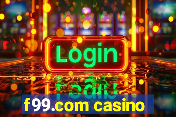 f99.com casino