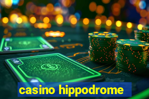 casino hippodrome