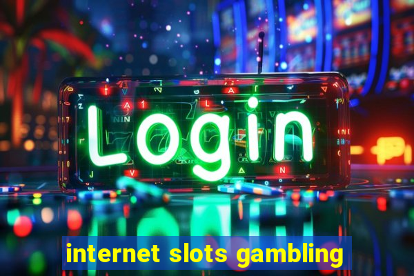 internet slots gambling